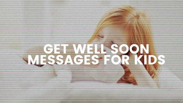 get well soon messages for kids